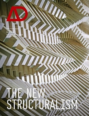 The New Structuralism: Design, Engineering and Architectural Technologies (Architectural Design)