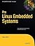 Pro Linux Embedded Systems (Expert's Voice in Linux)