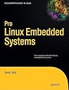 Pro Linux Embedded Systems Pro Linux Embedded Systems