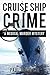 Cruise Ship Crime: A Medica...