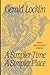 A Simpler Time A Simpler Place: Three Mid-Century Stories