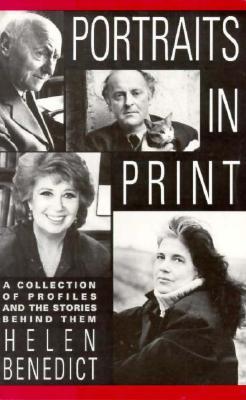 Portraits in Print: A Collection of Profiles and the Stories Behind Them
