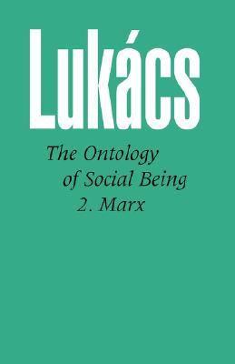 The Ontology of Social Being, Volume 2: Marx (Paperback)