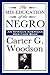 The Mis-Education of the Negro by Carter G. Woodson