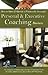 How To Open & Operate A Financially Successful Personal and Executive Coaching Business: With Companion CD-ROM