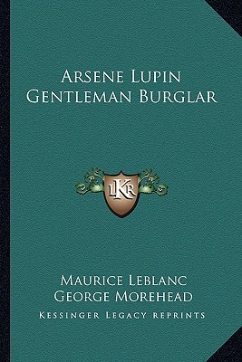 Arsene Lupin Gentleman Burglar