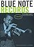 Blue Note Records: The Biography