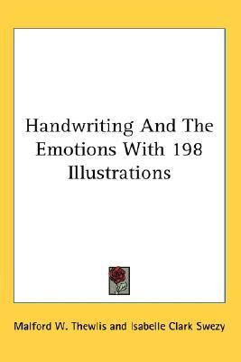 Handwriting And The Emotions With 198 Illustrations (Paperback)