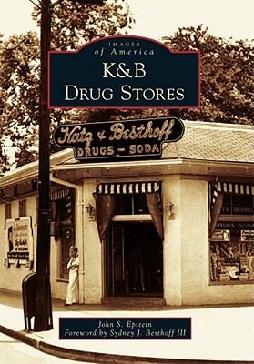 K&B Drug Stores (Images of America: Louisiana)