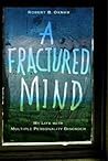 A Fractured Mind by Robert B. Oxnam