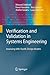 Verification and Validation in Systems Engineering: Assessing UML/SysML Design Models