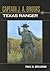 Captain J. A. Brooks, Texas...