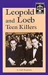 Leopold and Loeb: Teen Killers