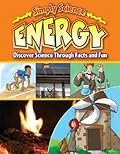 Energy: Discover Science Through Facts and Fun