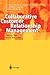 Collaborative Customer Relationship Management: Taking CRM to the Next Level