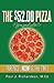 The $52.00 Pizza: You Paid What? ....How?