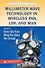 Millimeter Wave Technology in Wireless PAN, LAN, and MAN by Shao-Qiu Xiao