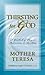 Thirsting for God by Mother Teresa