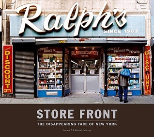 Store Front: The Disappearing Face of New York (Hardcover)