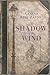 The Shadow of the Wind by Carlos Ruiz Zafón