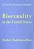 Bisexuality in the United States: A Social Science Reader