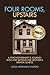 Four Rooms, Upstairs: A Psychotherapist's Journey into and Beyond Her Mother's Mental Illness