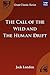 The Call of the Wild / The Human Drift