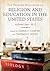The Praeger Handbook of Religion and Education in the United States [2 volumes]