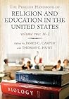 The Praeger Handbook of Religion and Education in the United States [2 volumes]