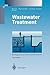 Wastewater Treatment: Biolo...