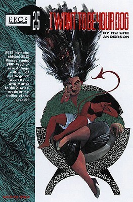I Want To Be Your Dog (Eros Graphic Album 25)