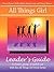 All Things Girl Leader's Guide