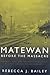 Matewan Before the Massacre: Politics, Coal and the Roots of Conflict in a West Virginia Mining Community