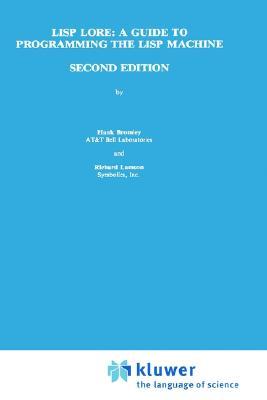 LISP Lore: A Guide to Programming the LISP Machine (Hardcover)