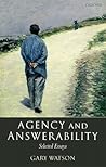 Agency and Answerability: Selected Essays
