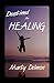 Destined for Healing by Marty Delmon