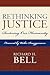 Rethinking Justice: Restoring Our Humanity