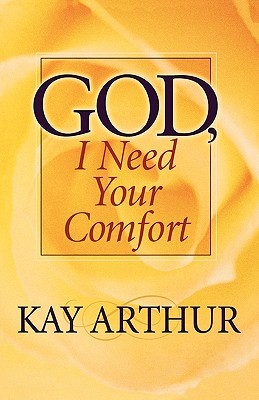God, I Need Your Comfort