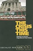 The Crisis This Time: Socialist Register 2011