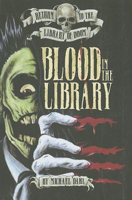 Blood in the Library (Return to the Library of Doom)