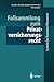 Fallsammlung zum Privatversicherungsrecht (Juristische ExamensKlausuren) (German Edition)