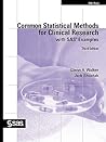 Common Statistical Methods for Clinical Research with SAS Examples, Third Edition