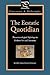The Ecstatic Quotidian: Phenomenological Sightings in Modern Art and Literature (Literature and Philosophy)
