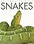 Snakes (Amazing Animals)