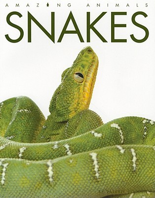 Snakes (Amazing Animals)
