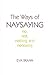 The Ways of Naysaying: No, Not, Nothing, and Nonbeing