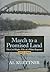 March To A Promised Land: The Civil Rights Files of a White Reporter 1952-1968 (Capital Currents)