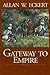 Gateway to Empire (Winning ...
