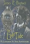 The Ebb Tide by James P. Blaylock