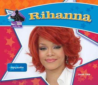 Rihanna: Singing Sensation (Big Buddy Biographies)